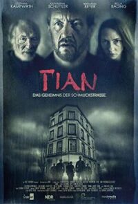 Тиан — тайна Шмукштрассе (2017)