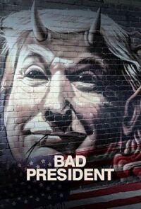 Плохой президент (2021)