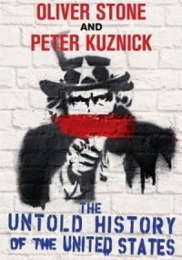 Нерассказанная история США Оливера Стоуна (2012)