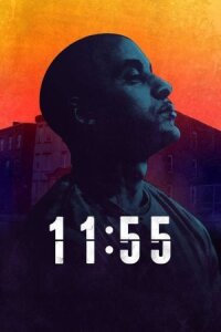 11:55 / Одиннадцать пятьдесят пять (2016)